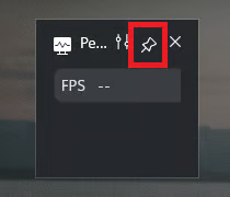 Pin the widget so FPS stays visible